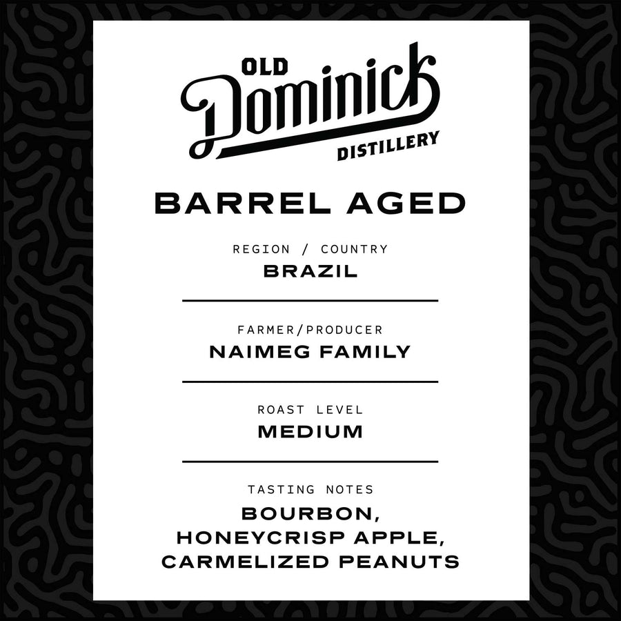 Old Dominick's Barrel-Aged | Medium Roast | Natural Process