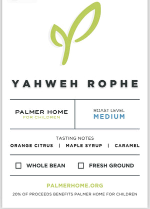 Yahweh Rophe | Palmer Home for Children | Medium Roast Blend